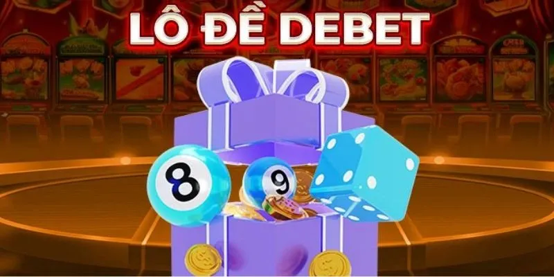 Trải nghiệm lô đề Debet có 102