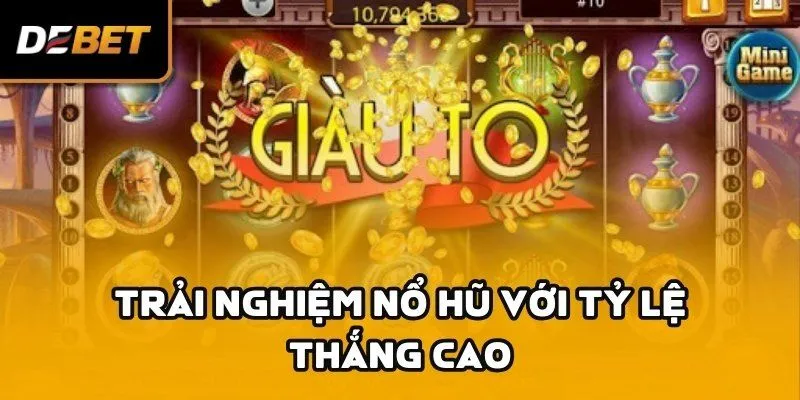 Nổ hũ Debet chiến thuật chơi khôn ngoan để thắng lớn