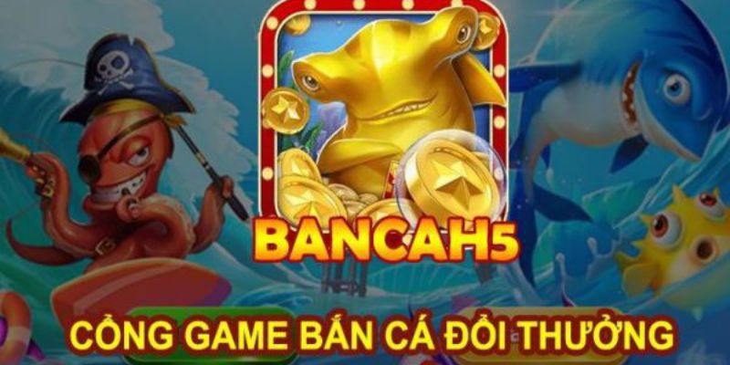 Tìm hiểu bắn cá H5 tại Debet