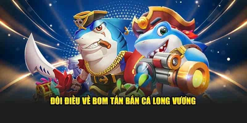 Hướng dẫn cách chơi bắn cá long vương hiệu quả