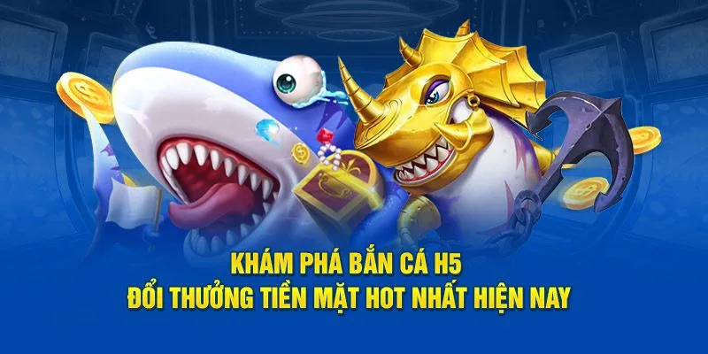 Cách chơi bắn cá H5 hiệu quả cho người mới bắt đầu